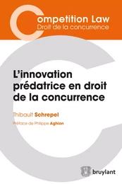 L’innovation prédatrice en droit de la concurrence