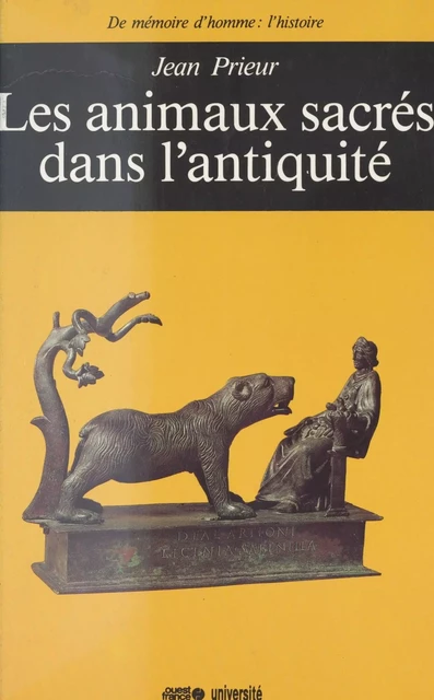 Les Animaux sacrés dans l'Antiquité - Jean Prieur - FeniXX réédition numérique