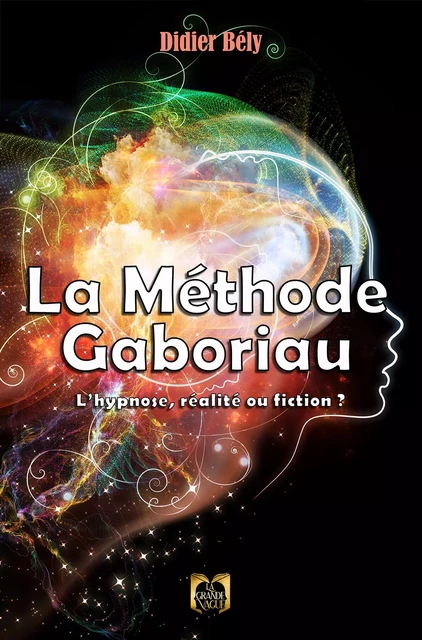 La Méthode Gaboriau - Didier Bély - Les Éditions La Grande Vague