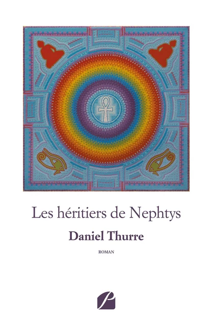 Les héritiers de Nephtys - Daniel Thurre - Editions du Panthéon