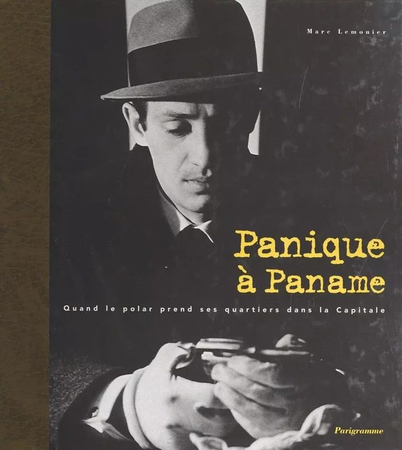 Panique à Paname : Quand le polar prend ses quartiers dans la capitale - Marc Lemonier - FeniXX réédition numérique