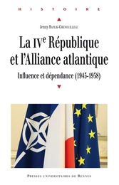 La Quatrième République et l'Alliance atlantique