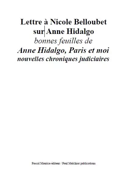 Lettre à Nicole Belloubet sur Anne Hidalgo - Paul Melchior - Pascal Maurice éditeur