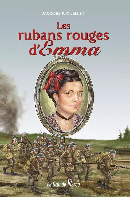 Les rubans rouges d’Emma - Jacques P Ouellet - La Grande Marée ltée