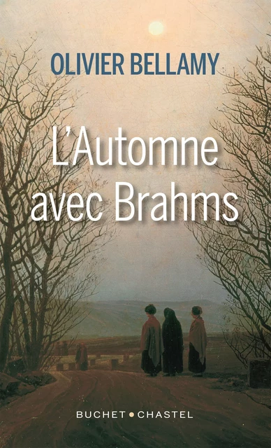 L'Automne avec Brahms - Olivier Bellamy - Libella