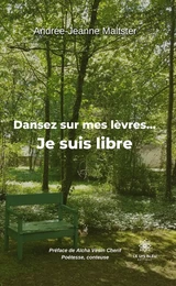 Dansez sur mes lèvres… Je suis libre