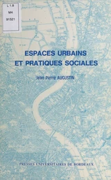 Espaces urbains et pratiques sociales