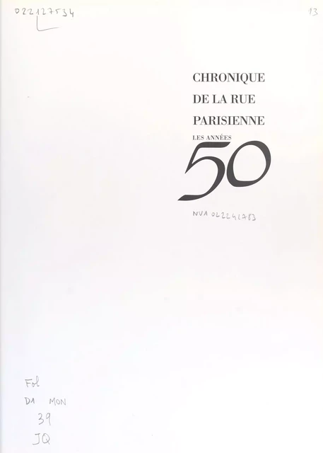 Chronique de la rue parisienne : Les Années 50 - Jean-Louis Celati - FeniXX réédition numérique