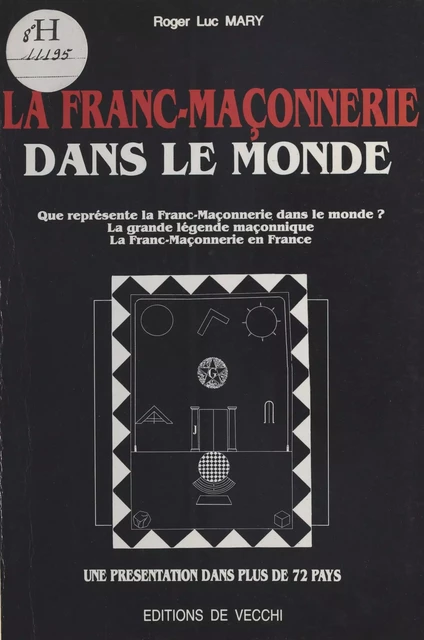 La Franc-maçonnerie dans le monde - Roger Luc Mary - FeniXX réédition numérique