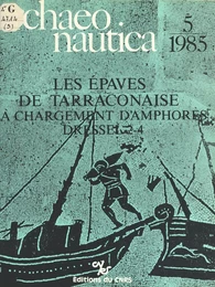 Archaeonautica (5) : Les Épaves de Tarraconaise à chargement d'amphores Dressel 2-4