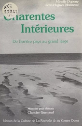 Charentes intérieures : De l'arrière pays au grand large