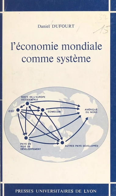 L'Économie mondiale comme système - Daniel Dufourt - FeniXX réédition numérique