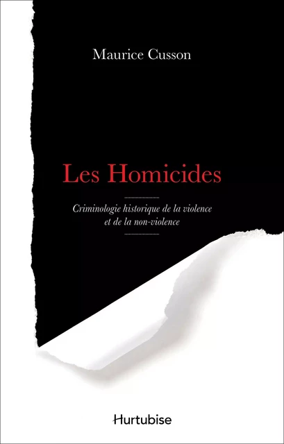 Les homicides - Maurice Cusson - Éditions Hurtubise