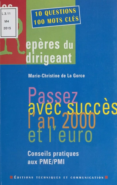 Passez avec succès l'an 2000 et l'euro : Conseils pratiques aux PME-PMI - Marie-Christine de La Gorce - FeniXX réédition numérique