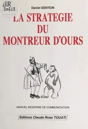 La Stratégie du montreur d'ours