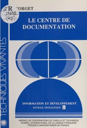 Information et Développement (2) : Le Centre de documentation