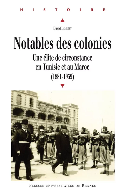 Notables des colonies - David Lambert - Presses universitaires de Rennes