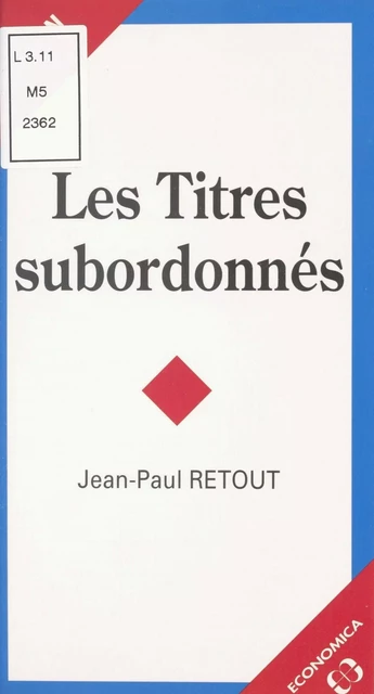 Les Titres subordonnés - Jean-Paul Retout - FeniXX réédition numérique