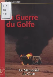 La Guerre du Golfe