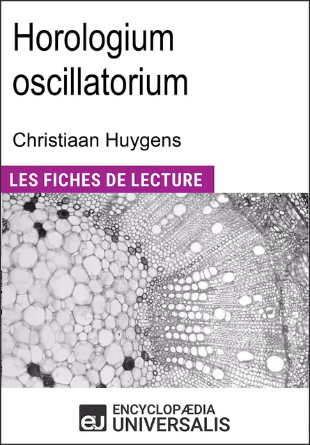 Horologium oscillatorium de Christiaan Huygens -  Encyclopaedia Universalis - Encyclopaedia Universalis