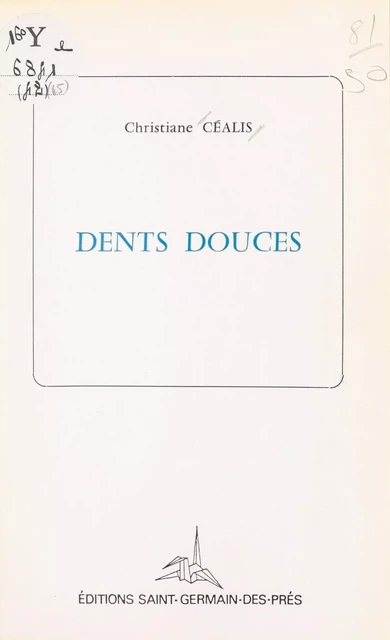 Dents douces - Christiane Céalis - FeniXX réédition numérique