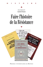 Faire l’histoire de la Résistance