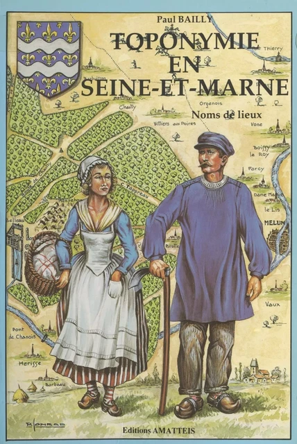 Toponymie en Seine-et-Marne - Paul Bailly - FeniXX réédition numérique