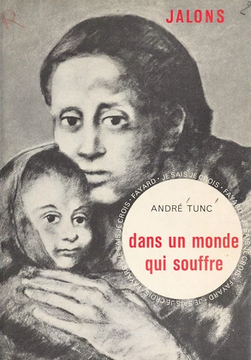 Dans un monde qui souffre - André Tunc - FeniXX réédition numérique