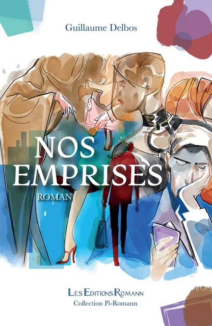 Nos Emprises - Guillaume Delbos - Romann