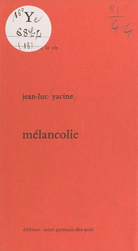 Mélancholie - Jean-Luc Yacine - FeniXX réédition numérique