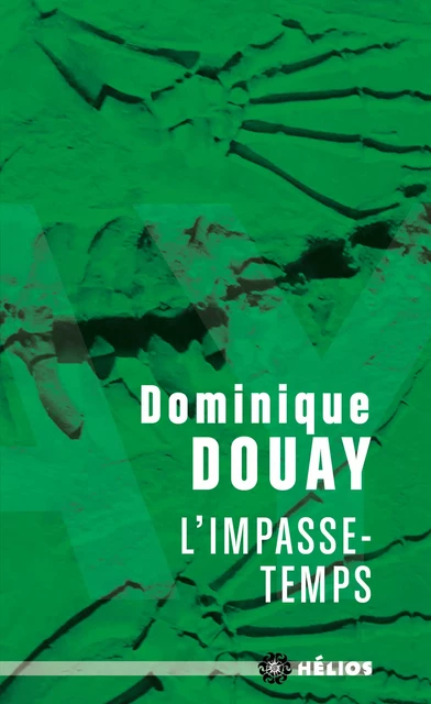 L'impasse-temps - Dominique Douay - Les Moutons Électriques