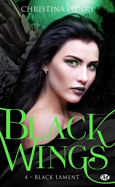 Black Wings, T4 : Black Lament - Christina Henry - Milady