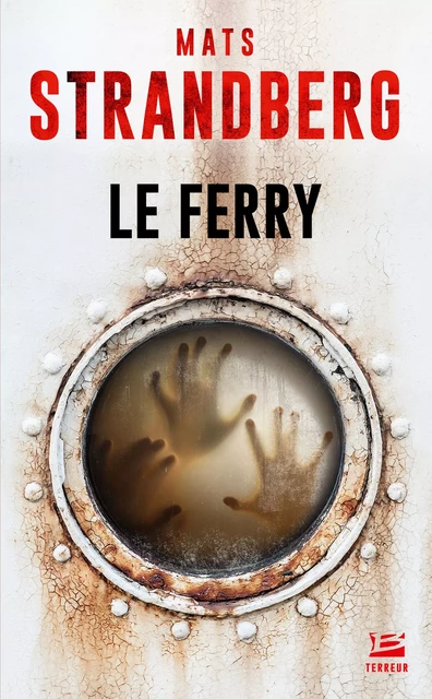 Le Ferry - Mats Strandberg - Bragelonne