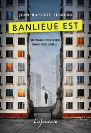 Banlieue Est