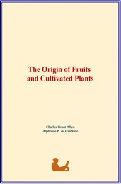 The Origin of Fruits and Cultivated Plants