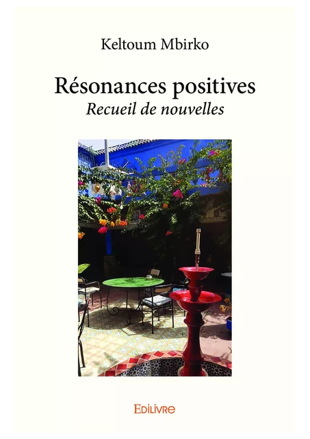 Résonances positives - Keltoum Mbirko - Editions Edilivre