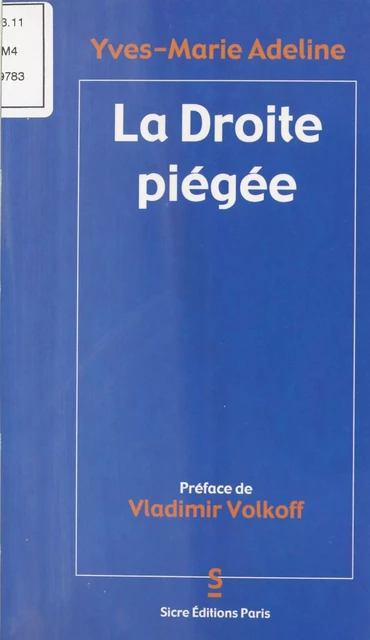 La Droite piégée - Yves-Marie Adeline - FeniXX réédition numérique