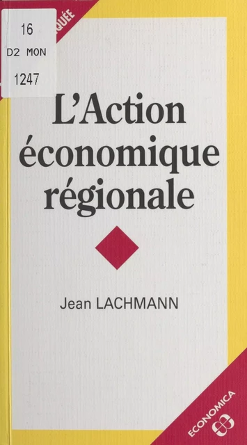 L'Action économique régionale - Jean Lachmann - FeniXX réédition numérique