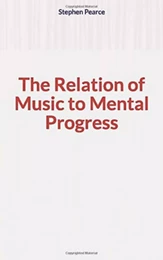 The Relation of Music to Mental Progress