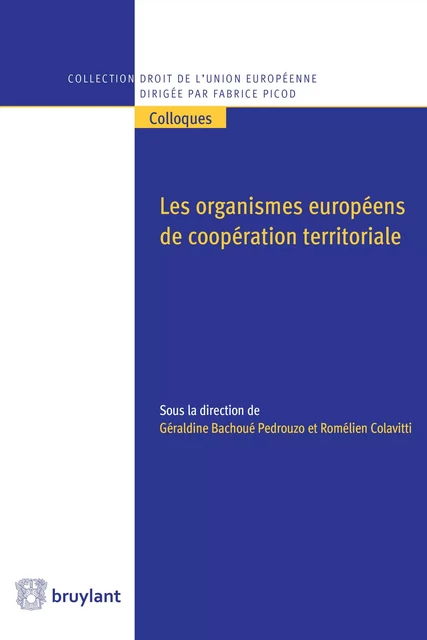 Les organismes européens de coopération territoriale -  - Bruylant