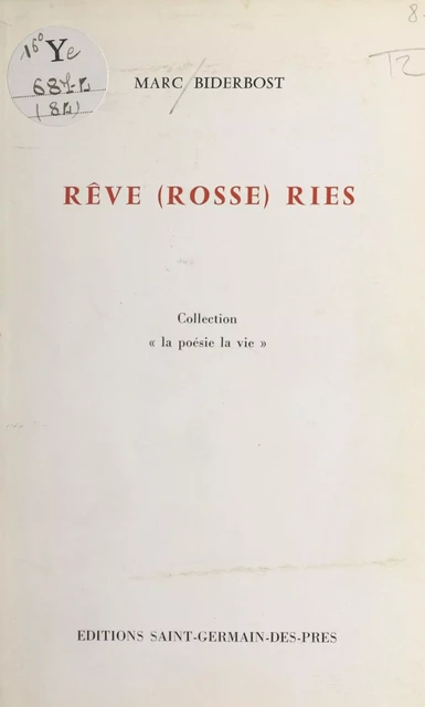 Rêve (rosse) ries - Marc Biderbost - FeniXX réédition numérique