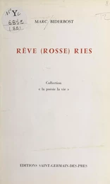 Rêve (rosse) ries