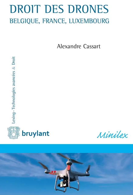 Droit des drones - Alexandre Cassart - Bruylant