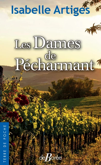 Les Dames de Pécharmant - Isabelle Artiges - De Borée