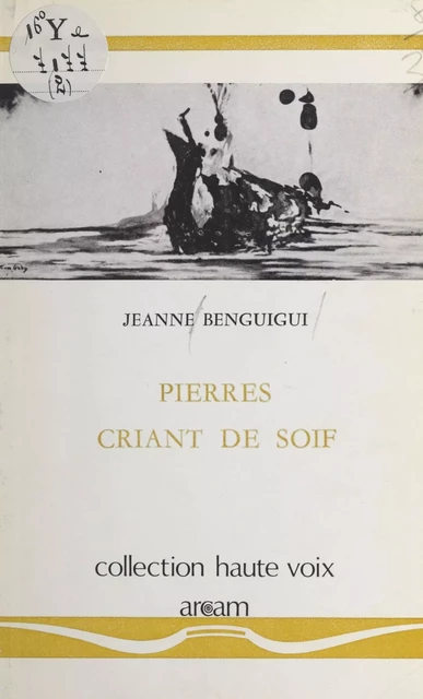 Pierres criant de soif - Jeanne Benguigui - FeniXX réédition numérique