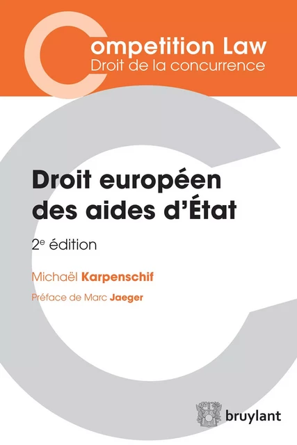 Droit européen des aides d'État - Michaël Karpenschif - Bruylant