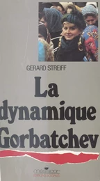 La Dynamique Gorbatchev