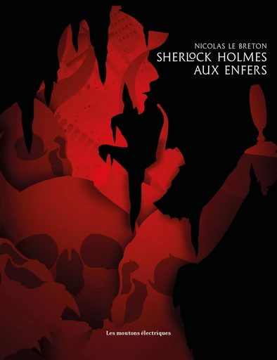 Sherlock Holmes aux Enfers - Nicolas Le Breton - Les Moutons Électriques