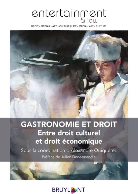 Gastronomie et droit -  - Bruylant