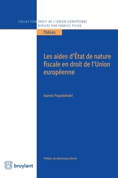 Les aides d'État de nature fiscale en droit de l'Union européenne